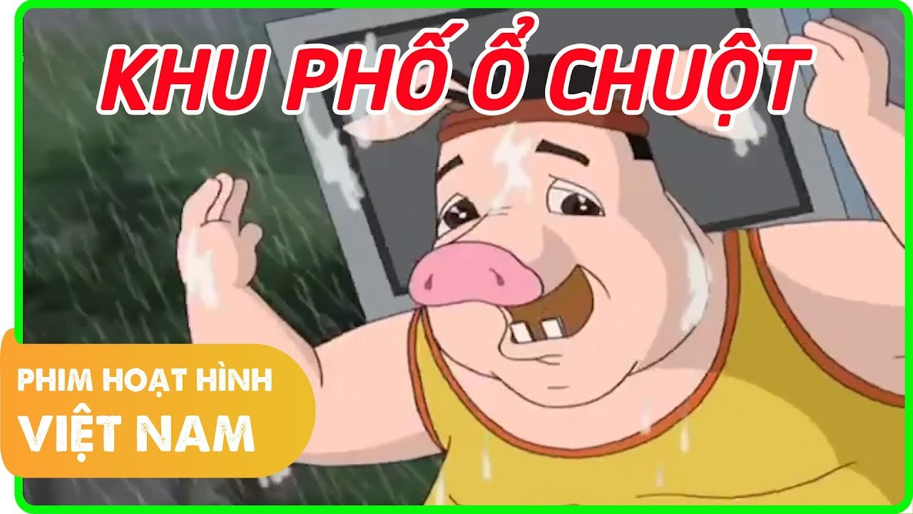 Khu Phố Ổ Chuột | Phim Hoạt Hình Việt Nam