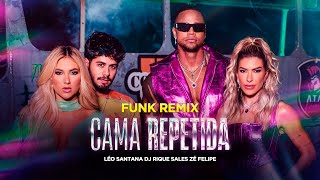 Cama Repetida Versão Funk  - Léo Santana, Zé Felipe, Dj Rique Sales #funkligth #funksempalavrao Resimi
