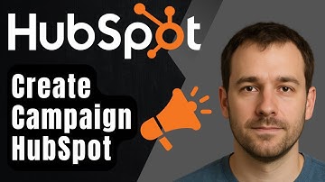 How to Create a Campaign in HubSpot (2025 Step-by-Step Beginner Tutorial)