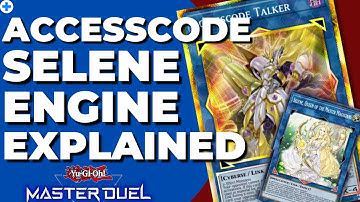 The AccessCode Selene Engine Explained Very Quickly and Easily - Yugioh