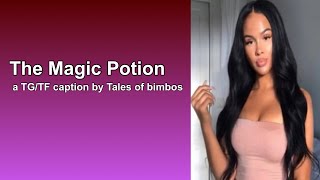 The Magic Potion - a TG/TF caption