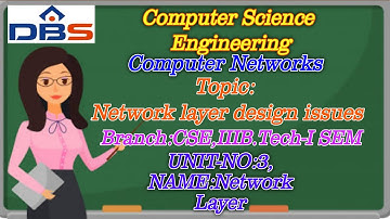 Network Layer and Design Issues | Routing algorithms | Computer Networks | CSE | DBS Talks
