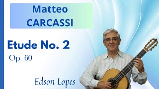 Thumbnail for Etude, Op. 60, No. 2 by Matteo Carcassi, performed by Edson Lopes