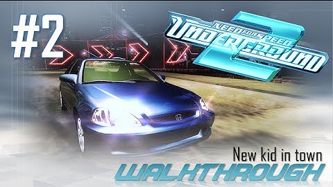 Need for Speed: Underground 2 (PC) | Walkthrough Part #2 - New kid in town (HARD) [HD 60FPS]
