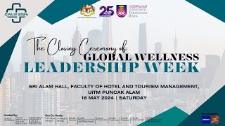 THE CLOSING CEREMONY OF GLOBAL WELLNESS LEADERSHIP WEEK 2024