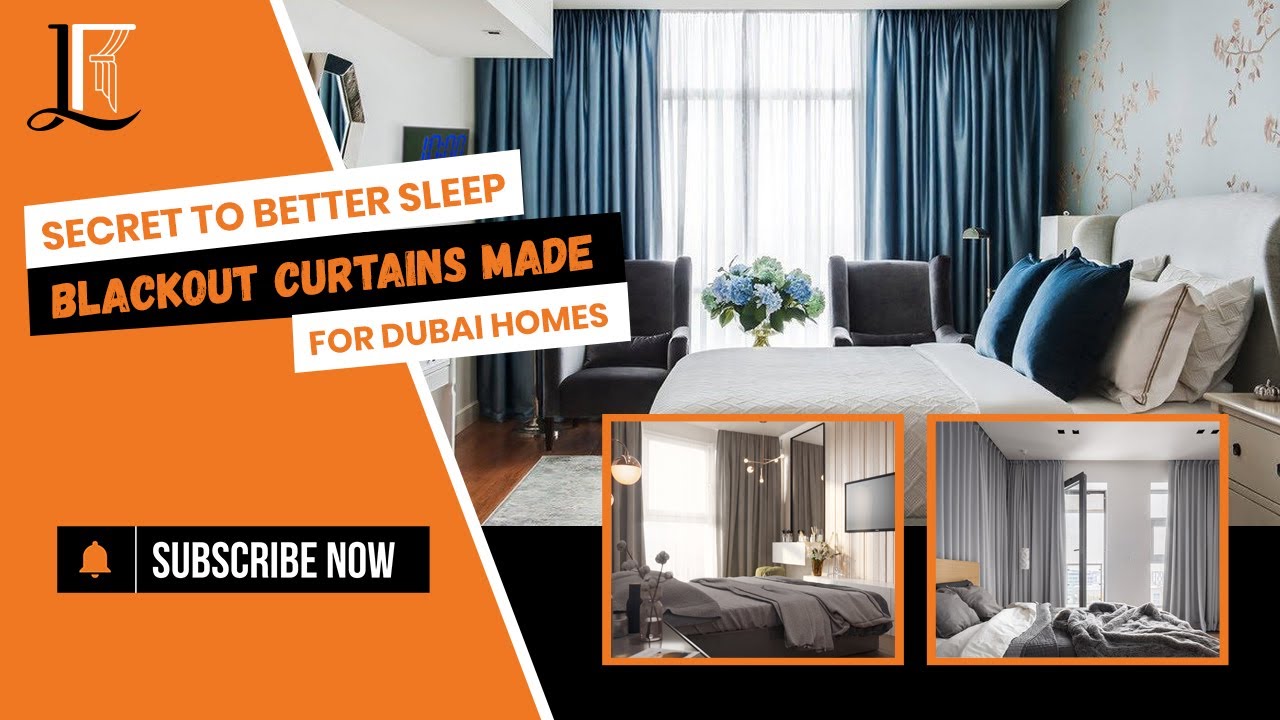 The Secret to Better Sleep Blackout Curtains Made for Dubai Homes | Lush Loom Carpets & Curtains