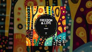 Chumee - Freedom & Love - Afro House /Afro Melodic / New 2025