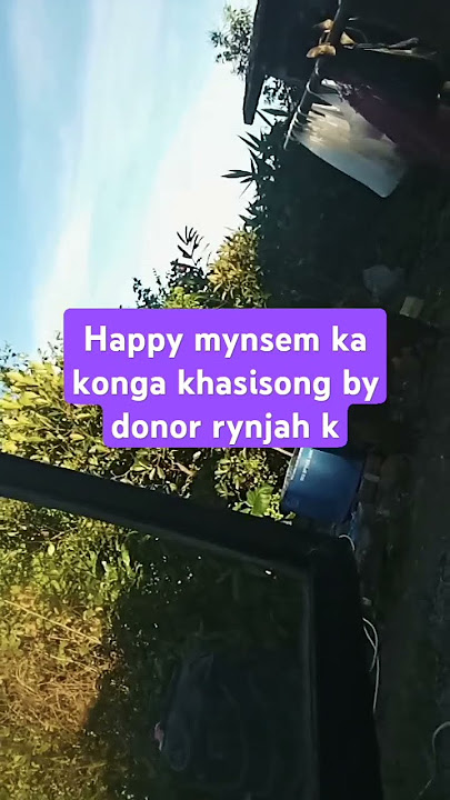 hapoh mynsem ka jongnga khasisong by donbor rynjah #kabutarandekabdetehain