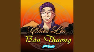 Chiều Lên Bản Thượng (Remix)