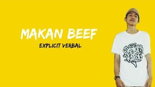 Explicit verbal - Makan beef Lirik cover