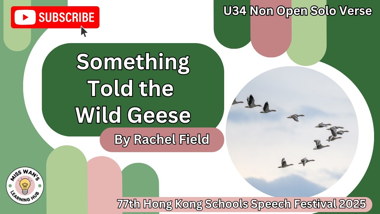 U34 Something Told the Wild Geese by Rachel Field I P6 Girls (77th HK Schools Speech Festival 2025)