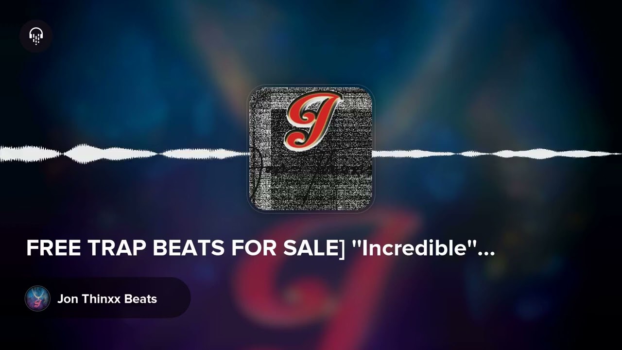 FREE TRAP BEATS FOR SALE] ''Incredible''|  Rap/Trap Instrumental Type Beat Prod. Jon Thinxx