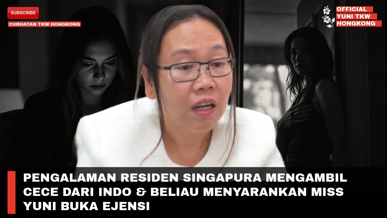 PENGALAMAN RESIDEN SINGAPURA MENGAMBIL CECE DARI INDO & BELIAU MENYARANKAN MISS YUNI BUKA EJENSI