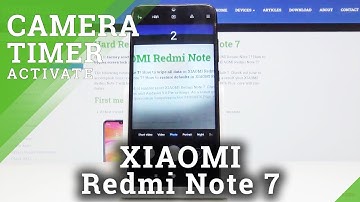 How to Enable Camera Timer in XIAOMI Redmi Note 7 – Enable Photo Delay