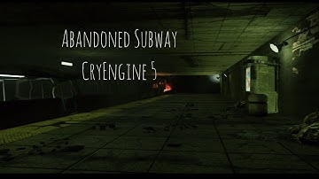 Abandoned Subway | Cry Engine 5