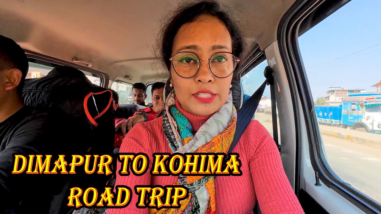 Dimapur to Kohima by Car || Kigwema village || Chasing Clouds || Dzukou Trek Hornbill festival Ep 1