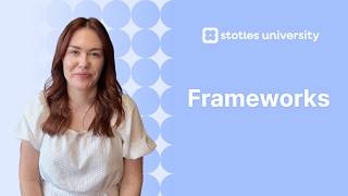 Frameworks | Stotles University