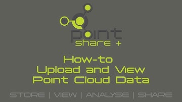 03 - How-to Upload and View Point Cloud Data