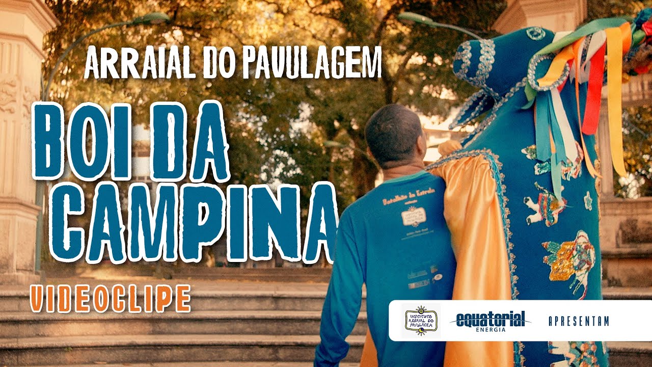 Arraial do Pavulagem - BOI DA CAMPINA #videoclipe