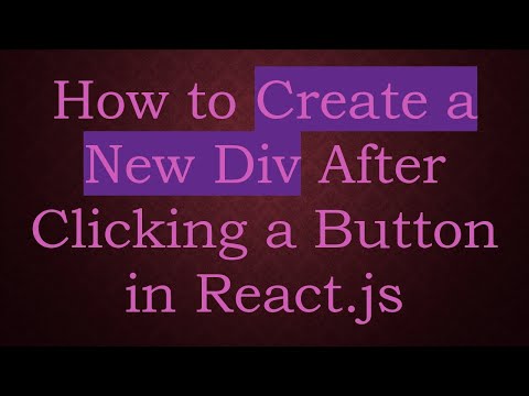 How to Create a New Div After Clicking a Button in React.js