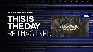 Download lagu THIS IS THE DAY - Reimagined Multitrack | FREE DL SEQUENCER 🎹