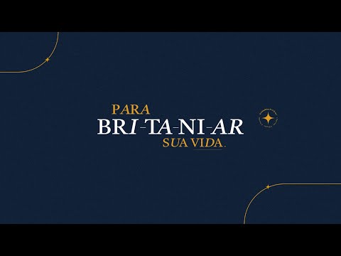 Para Britaniar Sua Vida