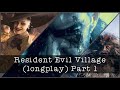 Resident Evil: Village (Longplay part 1) [RGR - Retro Gaming Replay]