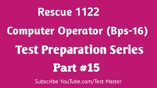 Famous ETEA Rescue 1122 Computer Operator (Bps-16) Test Preparation Series Part 15 |  @testmaster123 ​ Profile
