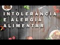Como manter uma vida saudável com alergia e intolerância alimentar