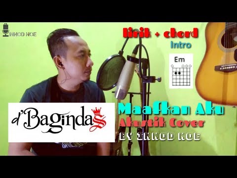 D&#;Bagindas - Maafkan aku (Akustik Cover) Lirik + Chord | by Innod noe