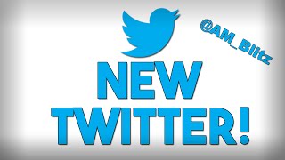 New Twitter!