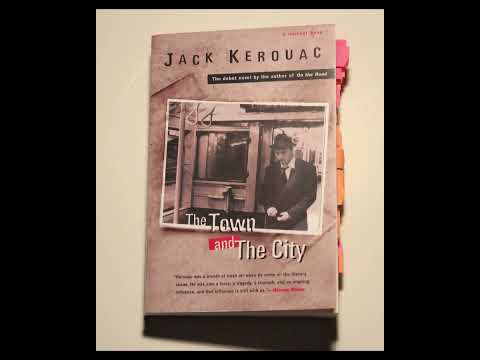 "The Town and the City" By Jack Kerouac