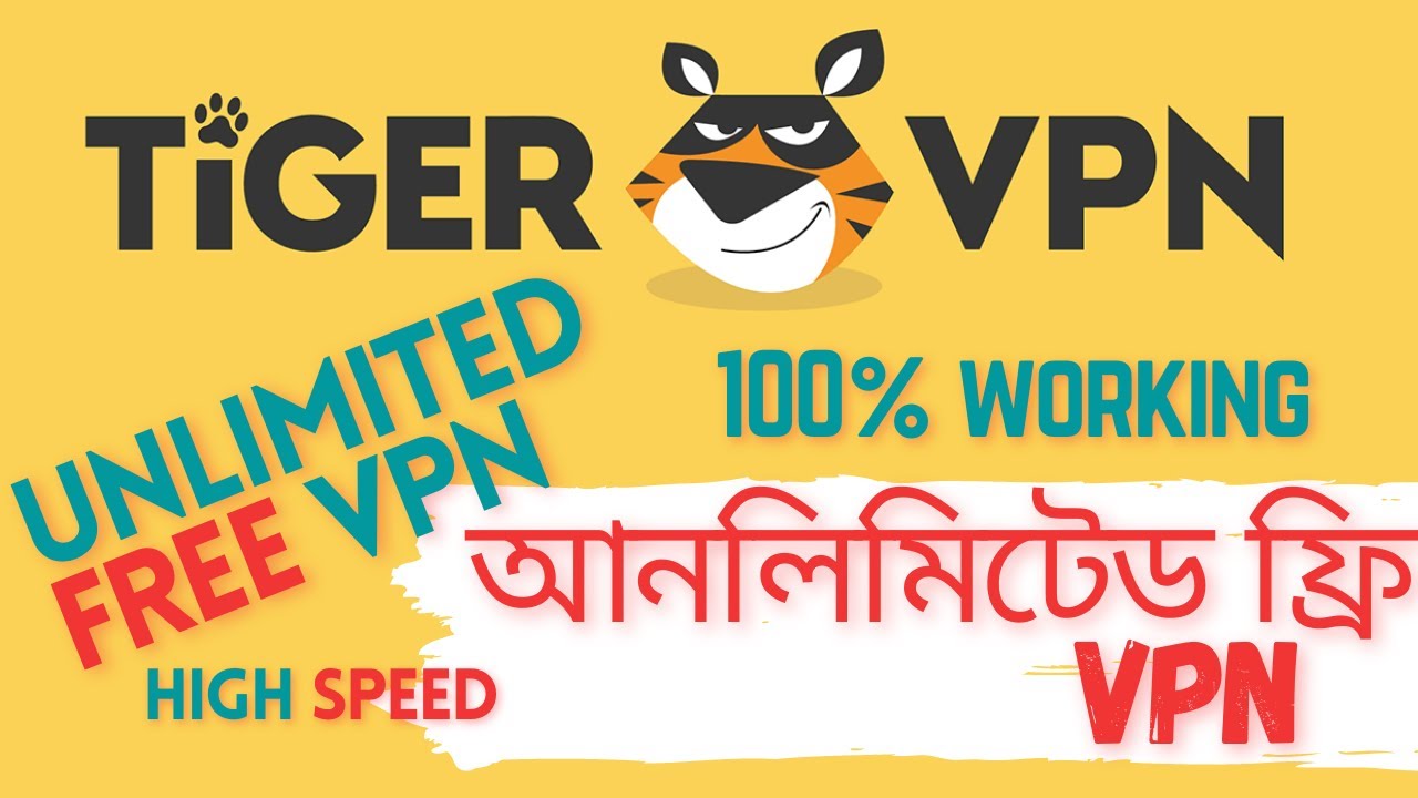 Best Unlimited Free VPN 2020 | Tiger VPN | HIGH Speed VPN ...