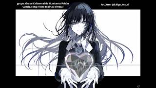 NIGHTCORE - Tiene Espinas el Rosal · (Grupo Cañaveral)