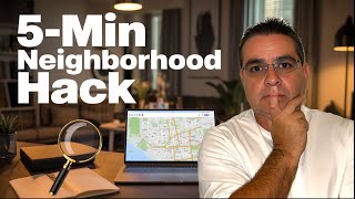 The Secret to Finding Your Ideal Neighborhood Fast