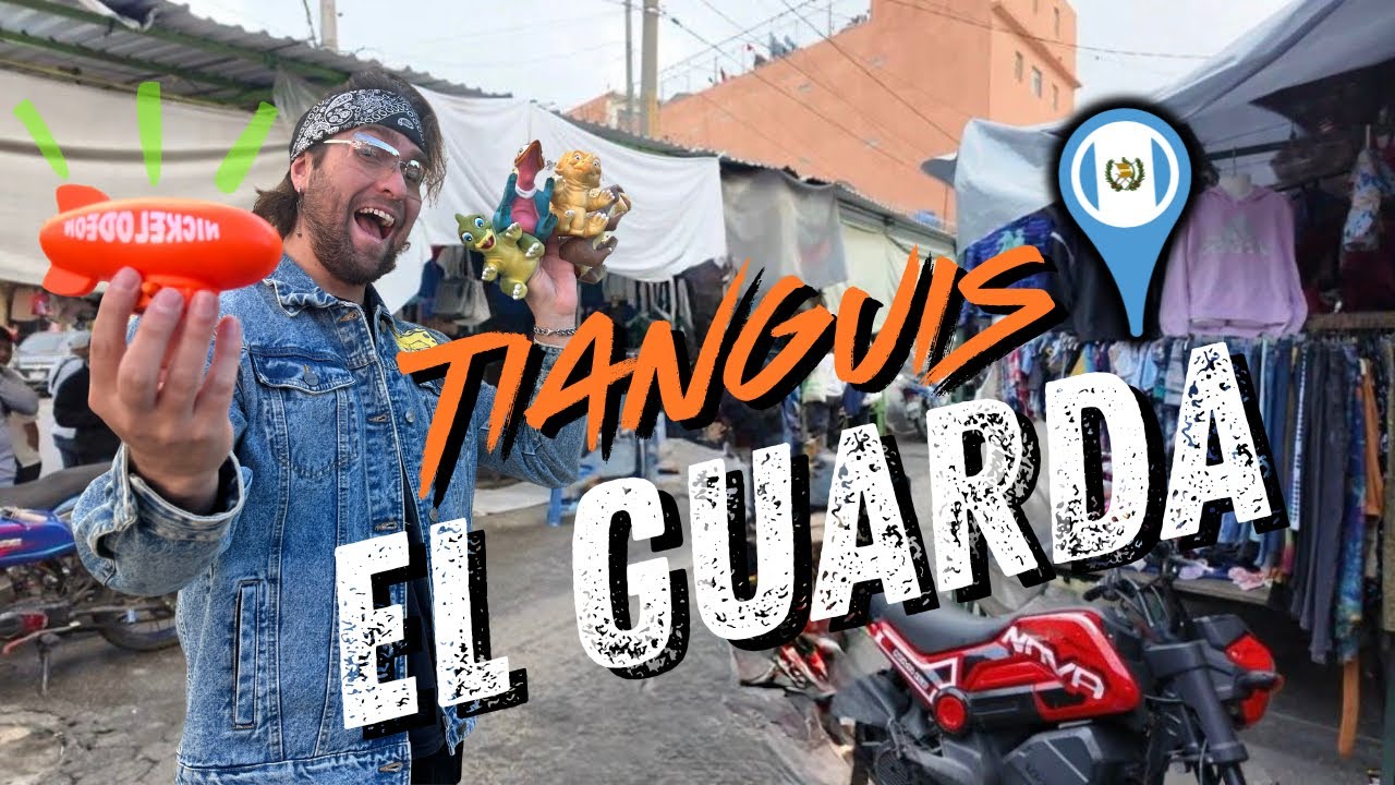 EL MEJOR TIANGUIS DE GUATEMALA EL GUARDA 📍