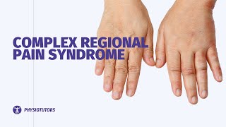 Complex Regional Pain Syndrome / CRPS | Wrist & Hand