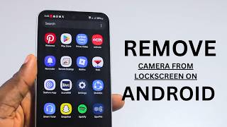 How to Remove Camera from Lockscreen on Android