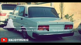 Vasif Azimov & Elməddin Avaz- Ağla Gözəlazəri B