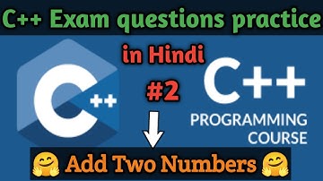 How to Add Two Numbers in C++ | Sum of two Numbers C++ | Write a C++ Programme Sum of Two Numbers |