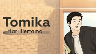 Tomika - Hari Pertama