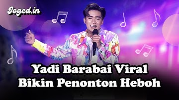Viral dan Heboh!! Yadi Barabai “Pecah Seribu” Bikin Penonton Histeris! DA 5 | Joged.in