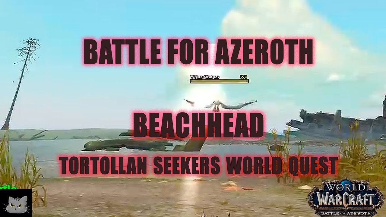 Beachhead | Tortollan Seekers  |  World of Warcraft: Battle for Azeroth | No Commentary