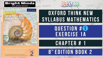 Book 2 - Exercise 1A Question 1 - Oxford Think New Syllabus Mathematics 8th Edition O Levels & IGCSE