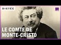 La Dictée géante : "Le Comte de Monte-Cristo", d'Alexandre Dumas