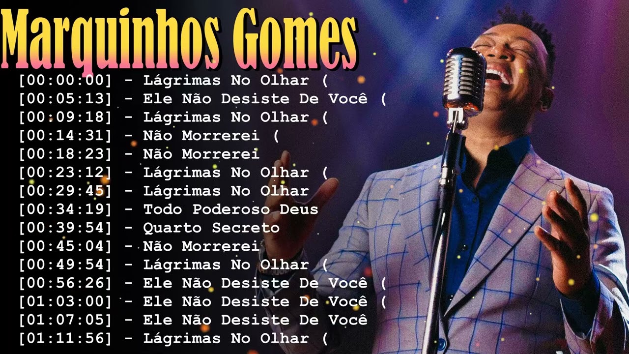 Marquinhos Gomes Gospel 2026 | Não Morrerei, Porque Dele e Por Ele, Ele Não Desiste de Você #louvor