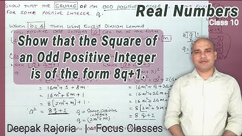 Show that the Square of an Odd Positive Integer is of the form 8q+1 for Some Positive Integer q.