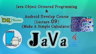 Java OOP & Android App development in bangla [Lecture-09] (Make A Simple Calculator)