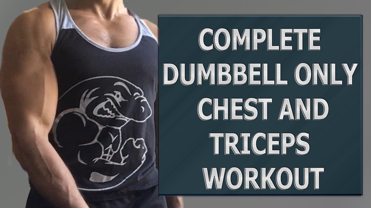 Complete Dumbbell ONLY Chest and Triceps Workout via The Simple Fit