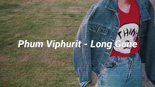 Video thumbnail of "Phum Viphurit - Long Gone (Lyrics - Subtitulada Español)"